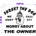 FORGET THE DOG 9 1 1